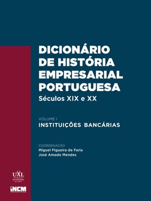 cover image of Dicionário de História Empresarial Portuguesa séculos XIX e XX